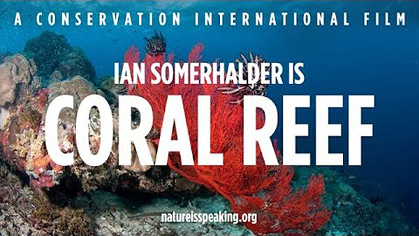 Conservation International fim: Ian Somerhalder is Coral Reef